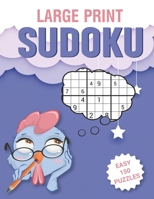 Large Print Sudoku Easy 150 Puzzles: large print easy sudoku puzzle books for beginner kids or seniors B08NF1RC9V Book Cover