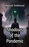 Shadows of the Pandemic B0CSS5Z122 Book Cover
