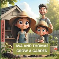 Ava and Thomas Grow a Garden 099157835X Book Cover