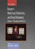 Principles and Practice, Volume 1, Burger's Medicinal Chemistry and Drug Discovery, 5th Edition 0471575569 Book Cover