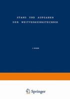 Stand Und Aufgaben Der Weitverkehrstechnik / The State of and Problem Concerning Telecommunication 3663040208 Book Cover