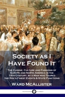 Society As I Have Found It; Volume 3 1789871751 Book Cover