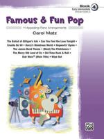 Famous & Fun Pop, Bk 4: 11 Appealing Piano Arrangements 0739042769 Book Cover