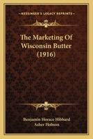 The Marketing Of Wisconsin Butter 1279466375 Book Cover