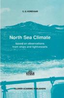 North Sea Climate: Based on observations from ships and lightvessels 9401073864 Book Cover