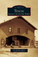 Texon: Legacy of an Oil Town 0738579904 Book Cover