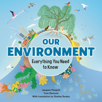 Our Environment: Everything You Need to Know 1771473894 Book Cover
