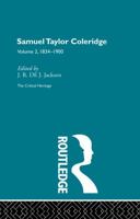 Samuel Taylor Coleridge: The Critical Heritage Volume 2 1834-1900 0415756715 Book Cover