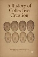 A History of Collective Creation 1349461342 Book Cover