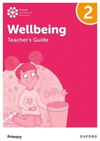 Oxford International Primary Wellbeing: Teacher's Guide 2 1382036191 Book Cover
