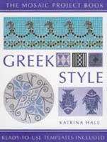 Greek Style (The Mosaic Project Book) 1740450825 Book Cover