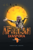 THE DNA OF AFRICAN DIASPORA: The Black USA 1543708439 Book Cover