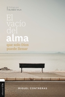 El vacío del alma que solo Dios puede llenar 8417620737 Book Cover