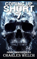 Coming Up Short 7: A Psychological Horror Series B0CKZJMW3Y Book Cover