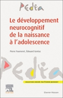 Le développement neurocognitif de la naissance à l'adolescence (French Edition) 2294774027 Book Cover