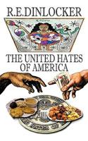 The United Hates of America 1449089097 Book Cover