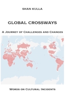 Global Crossways: A Journey of Challenges and Changes B0HD3KCBH7 Book Cover