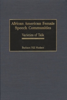 African American Female Speech Communities: Varieties of Talk 0897895061 Book Cover