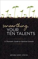 Unearthing Your Ten Talents 1933184418 Book Cover