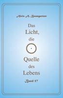 Das Licht, Die Quelle Des Lebens - Band 57 1544069030 Book Cover