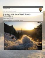 Hydrology of the Sierra Nevada Network National Parks: Status and Trends 1493744224 Book Cover