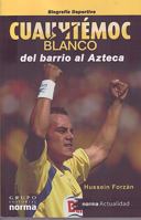 Cuauhtémoc Blanco del barrio al Azteca 9700915433 Book Cover