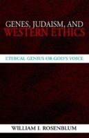 Genes, Judaism, and Western Ethics 1401098975 Book Cover