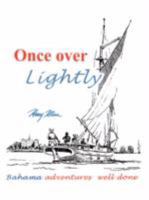 Once Over Lightly: Bahama Adventures Well Done 1425933033 Book Cover