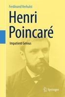 Henri Poincar: Impatient Genius 1461424062 Book Cover