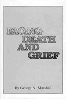Facing Death and Grief 0879751401 Book Cover