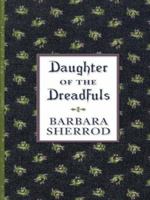 Daughter of the Dreadfuls (Signet Regency Romance) 0451178688 Book Cover