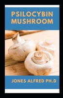 Psilocybin Mushroom null Book Cover