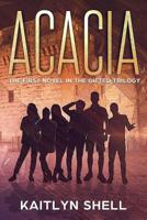 Acacia: The First Novel in the Gifted Trilogy 1093939729 Book Cover