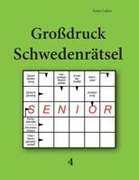 Großdruck Schwedenrätsel 4 3954978016 Book Cover