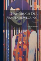 Handbuch Der Frauenbewegung; Volume 3 0270342214 Book Cover