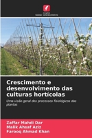 Crescimento e desenvolvimento das culturas hortícolas (Portuguese Edition) 6209974708 Book Cover
