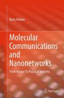Molecular Communications and Nanonetworks: From Nature To Practical Systems 1493907387 Book Cover