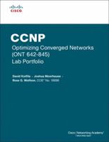 CCNP Optimizing Converged Networks (ONT 642-845) Lab Portfolio (Cisco Networking Academy) (Lab Companion) 1587132168 Book Cover