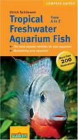 Tropical Freshwater Aquarium Fish from A to Z (Compass Guides) 0764130560 Book Cover