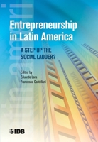 Entrepreneurship in Latin America: A Step Up the Social Ladder? 1464800081 Book Cover