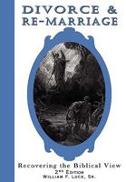 Divorce and remarriage: Recovering the biblical view 0737501561 Book Cover