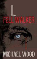 The Fell Walker 1905621027 Book Cover