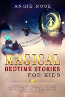 Magical Bedtime Stories For Kids: A Collection of Short Famous Tales and Fantasy Stories for Children and Toddlers to Help Them Fall Asleep, Have a Relaxing Night's Sleep and Wake Up Happy Every Day! 1801230315 Book Cover