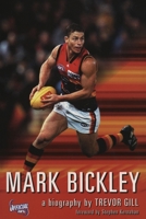 Mark Bickley a Biography 0732268443 Book Cover