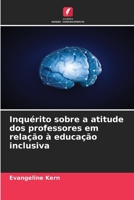 Inquérito sobre a atitude dos professores em relação à educação inclusiva (Portuguese Edition) 6630345339 Book Cover
