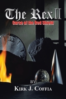 The Rex II: Curse of the Red Shield 1418444324 Book Cover