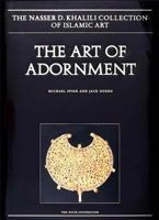The Art of Adornment: Jewellery of the Islamic Lands, Parts 1 and 2, 2013 1874780862 Book Cover