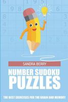 Number Sudoku Puzzles: The Best Exercises for The Brain And Memory 1983399906 Book Cover