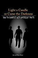 Light a Candle or Curse the Darkness 0972591435 Book Cover