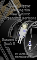 Mars Clipper - Building the New Airlock Expanding Horizons B08X6C6W83 Book Cover